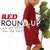 RED ROUND UP